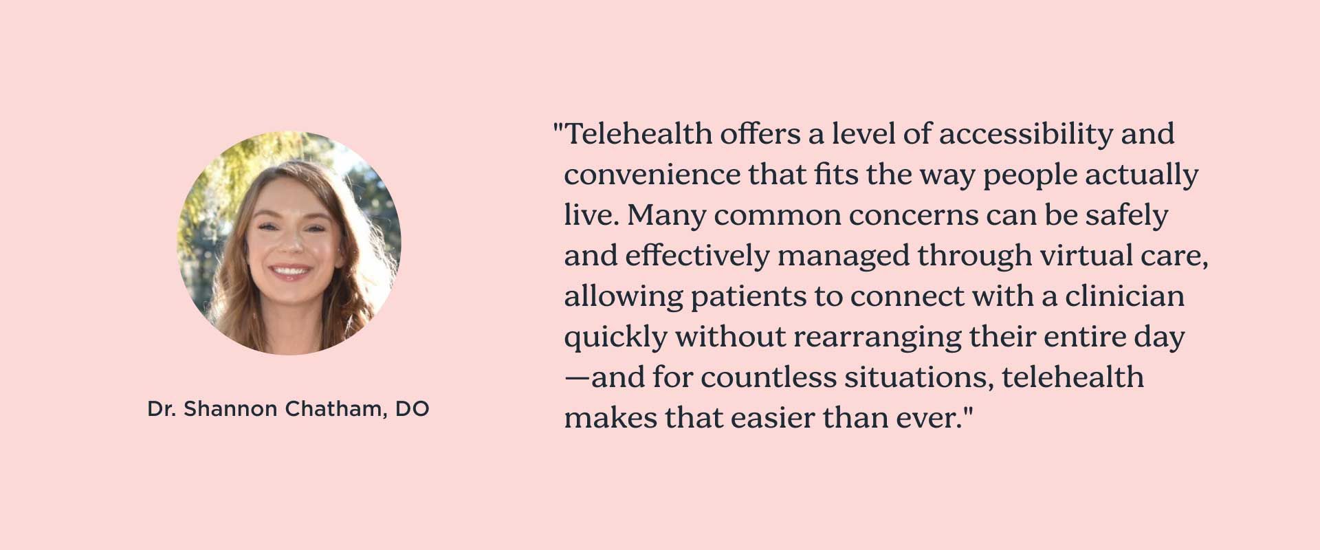 A provider quote about telehealth with Dr. Shannon Chatham's headshot on a pink background